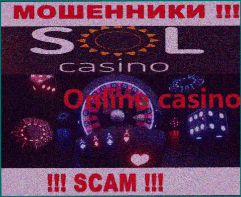 Casino - это вид деятельности неправомерно действующей организации Sol Casino