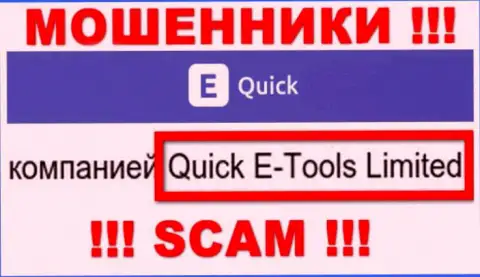 Quick E-Tools Ltd - это юридическое лицо конторы Quick E Tools, будьте начеку они РАЗВОДИЛЫ !