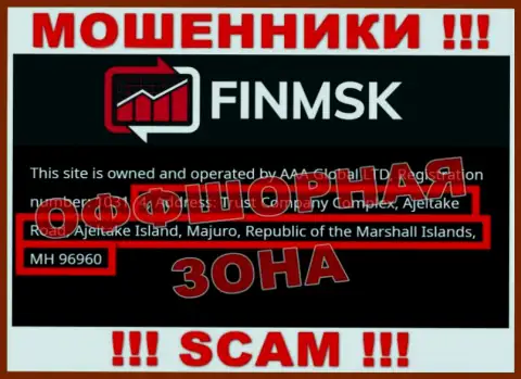 Изучив сайт FinMSK Com можете заметить, что располагаются они в оффшоре: Trust Company Complex, Ajeltake Road, Ajeltake Island, Majuro, Republic of the Marshall Islands, MH 96960 - это КИДАЛЫ !!!