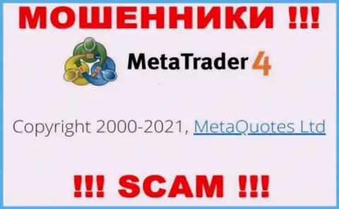 Контора, владеющая мошенниками MetaTrader 4 - это MetaQuotes Ltd