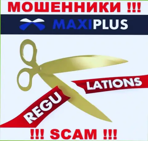 Maxi Plus - это очевидно обманщики, промышляют без лицензии и регулятора