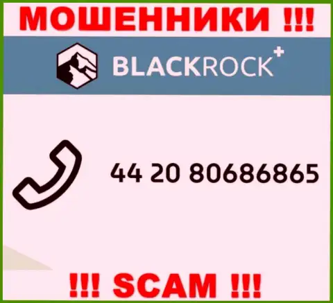 Мошенники из BlackRock Plus, для того, чтобы раскрутить лохов на средства, звонят с разных номеров телефона