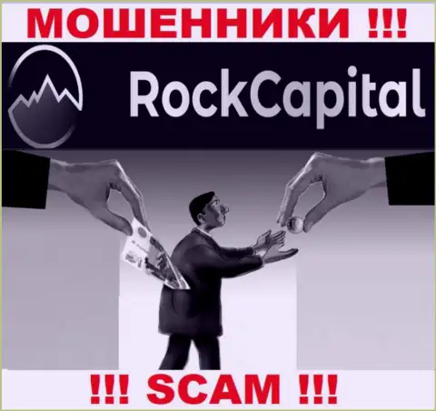 Имея дело с брокером Rock Capital и не ожидайте прибыль, поскольку они хитрые воры и мошенники
