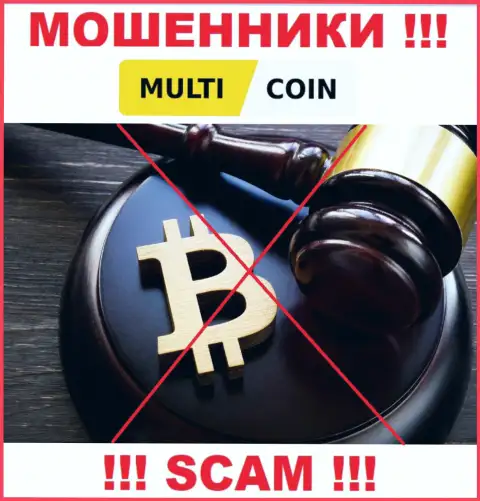 На интернет-ресурсе ворюг Multi Coin Вы не разыщите материала о их регуляторе, его просто нет !!!