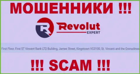 На ресурсе ворюг RevolutExpert Ltd сказано, что они расположены в оффшорной зоне - First Floor, First ST Vincent Bank LTD Building, James Street, Kingstown VC0100, St. Vincent and the Grenadines, будьте очень внимательны