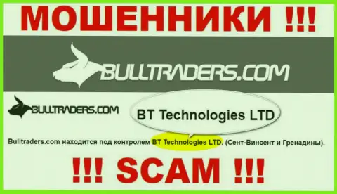 Организация, управляющая жуликами Bulltraders Com - это BT Technologies LTD